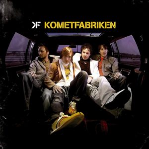 Kometfabriken (Capitol Records 2006).