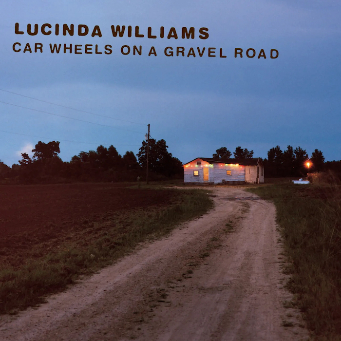 Lucinda Williams: Car Wheels On A Gravel Road (Mercury Records 1998).