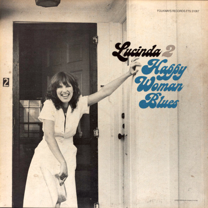 Lucinda Williams: Happy Woman Blues (Folkways Records 1980).