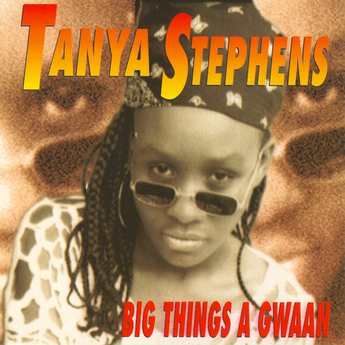 Tanya Stephens: Big Things A Gwaan (RUNNetherlands 1994).