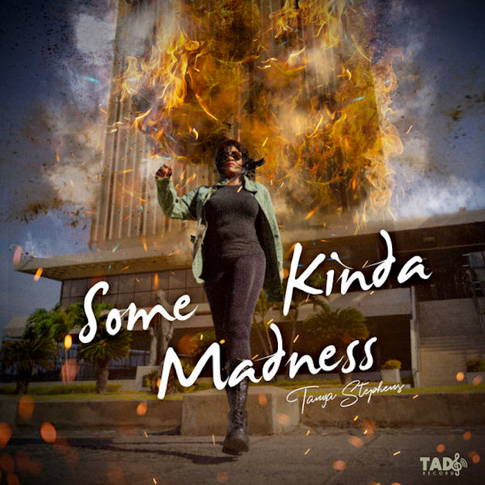 Tanya Stephens: Some Kinda Madness (Tad's Record 2022).