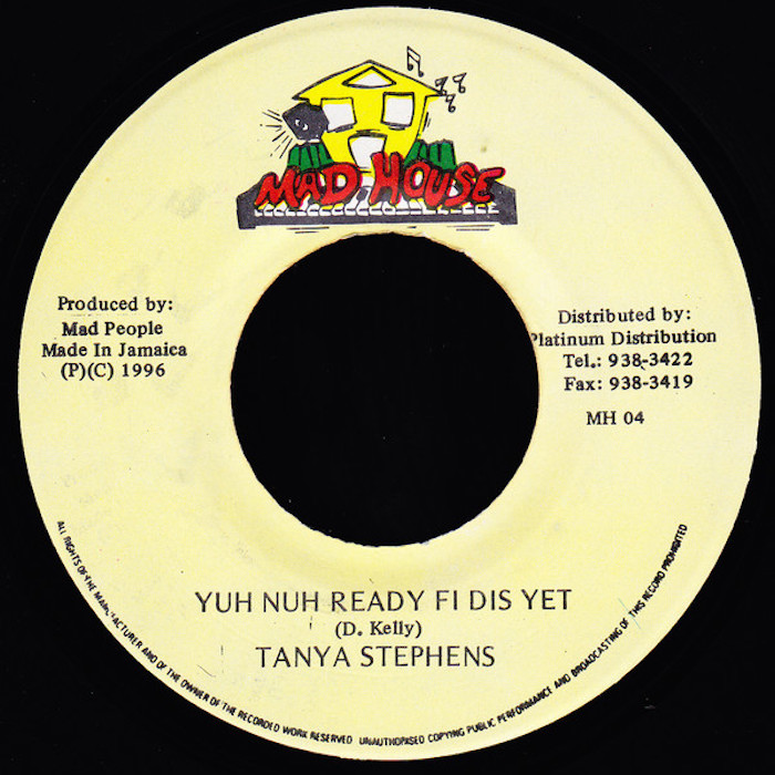Tanya Stephens: Yuh Nah Ready Fi Dis Yet (Mad House 1996).