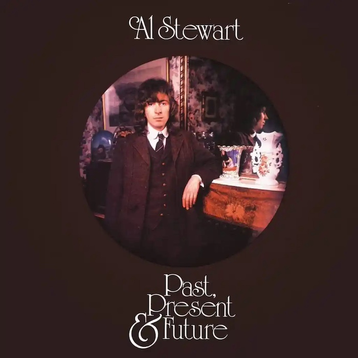 Al Stewart: Past, Present & Future (CBS 1973 • Janus Records 1974).