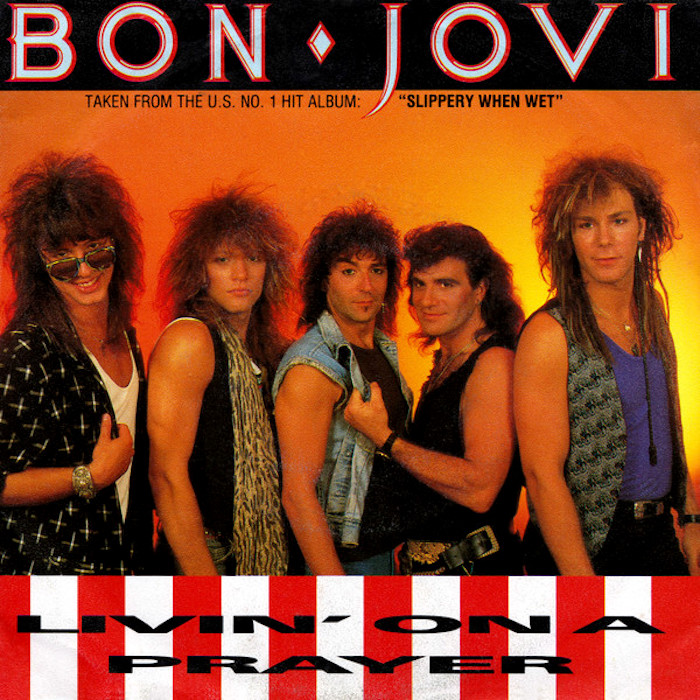 Bon Jovi: Livin' On A Prayer//Wild In The Streets (Mercury 1986).