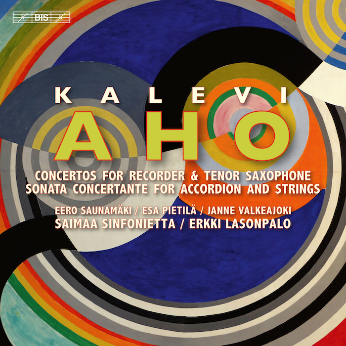 Kalevi Aho: Concertos For Recorder & Tenor Saxophone • Sonata Concertante For Accordion And Strings (BIS 2023).