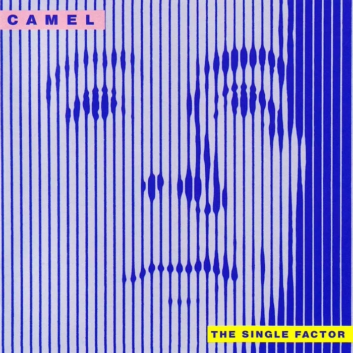 Camel: The Single Factor (Decca/Gama 1982).