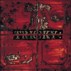 Tricky: Maxinquaye (4th & B'way / Island 1995).