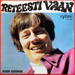 Irwin Goodman: Reteesti vaan (Rytmi/Fazer 1968).