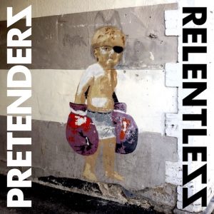 Pretenders: Relentless (Chrissie Hynde / Parlophone 2023).