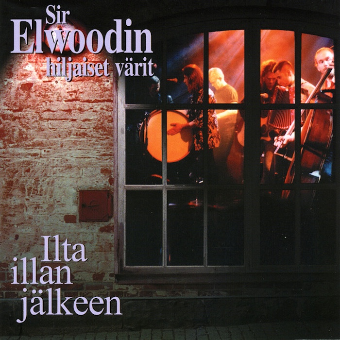 Sir Elwoodin hiljaiset värit: Ilta illan jälkeen (Herodes/EMI Finland 2002).