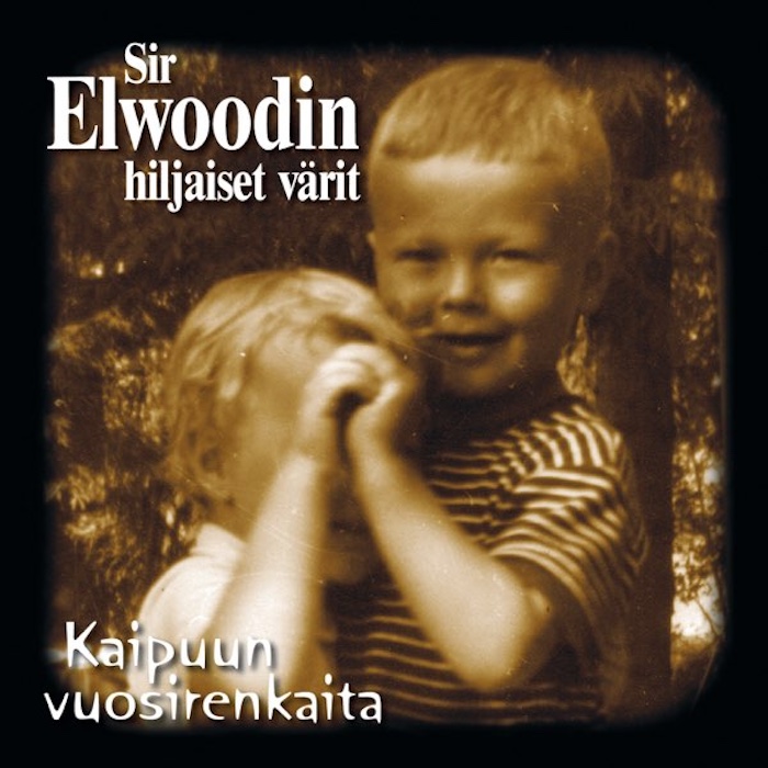 Sir Elwoodin hiljaiset värit: Kaipuun vuosirenkaita (Ratas Music Group 2010).