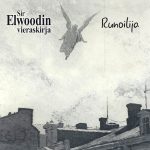 Sir Elwoodin vieraskirja: Runoilija (Ratas Music/Sony Music Entertainment Finland 2016).