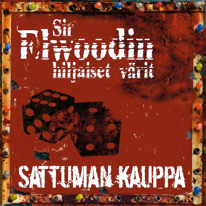 Sir Elwoodin hiljaiset värit: Sattuman kauppa (Herodes/EMI Finland 2007).