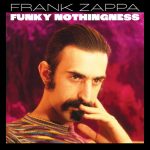 Frank Zappa: Funky Nothingness (Zappa Records 2023).