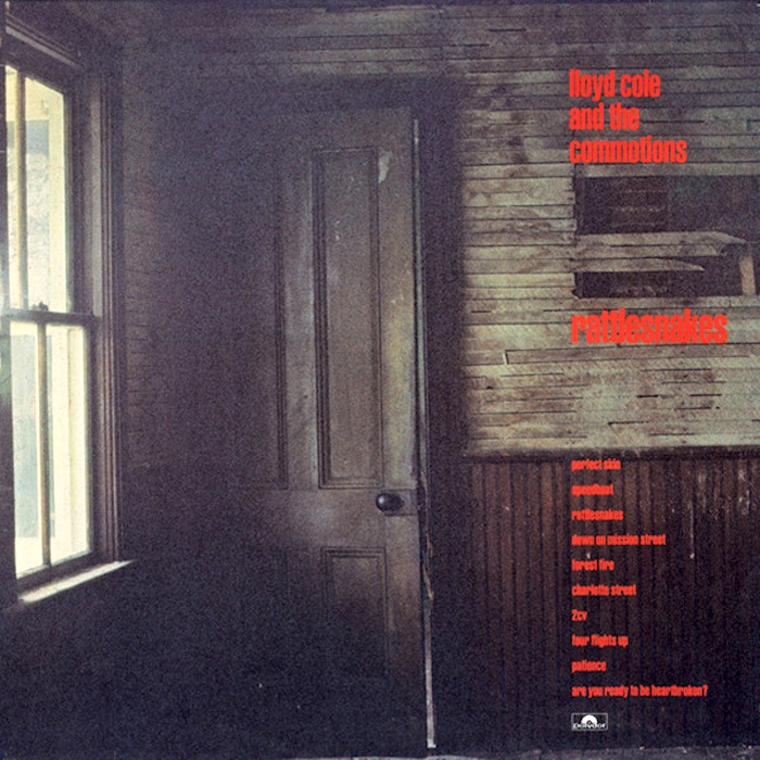 Lloyd Cole And The Commotions: Rattlesnakes (Polydor 1984).