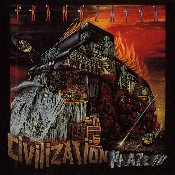 Frank Zappa • Ensemble Modern: Civilization Phaze III (Zappa Records/Barking Pumpkin Records 1994).