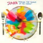 Frank Zappa: Feeding The Monkeys At Ma Maison (Zappa Records 2011).