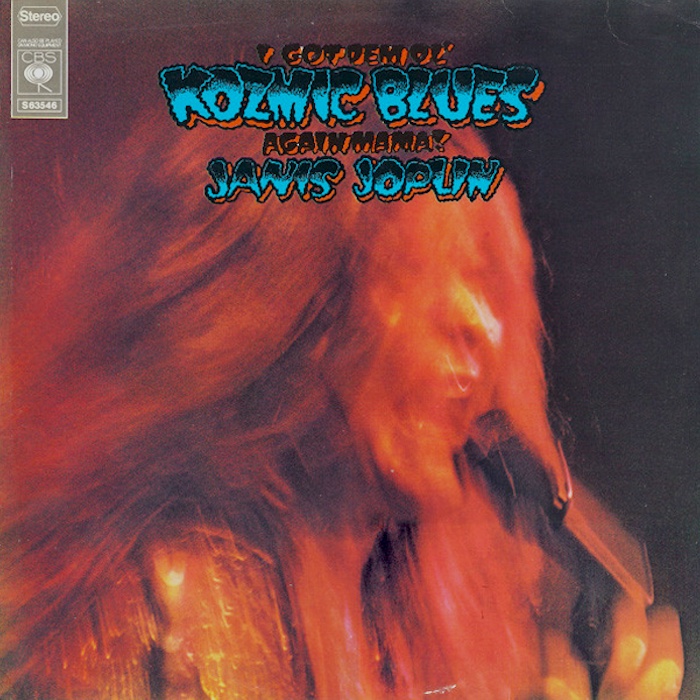 Janis Joplin: I Got Dem Ol' Kozmic Blues Again Mama! (Columbia/CBS 1969). Kannen valokuva: Bruce Steinberg • Ensipainoksen jälkeen etukanteen lisätty albumilogo: Robert Crumb