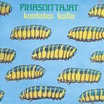 Pihasoittajat: Kontaten kotia (Love Records 1975).