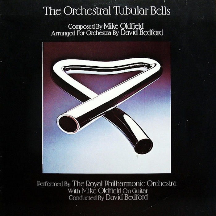 The Orchestral Tubular Bells The Royal Philharmonic Orchestra • Mike Oldfield • David Bedford (Virgin 1975). 