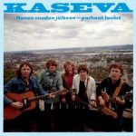 Kaseva: Monen vuoden jälkeen – parhaat laulut (Siboney 2003).