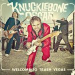 Knucklebone Oscar: Welcome To Thrash Vegas (Knucklebone Oscar/Rookie Records 2010).