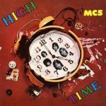 MC5: High Time (Atlantic 1971).