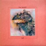 Pete Sinfield: Still (Manticore 1973). Kansitaide: Sulamith Wulfing