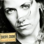 Sheryl Crow: The Globe Sessions (A&M Records 1998).