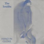 The Smiths: Hand In Glove // Handsome Devil (Rough Trade 1983).