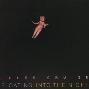 Julee Cruise: Floating Into The Night (Warner Bros. Records 1989).