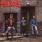 Melrose: Melrose (One Inch Rock/Electric Kid Records 1986).
