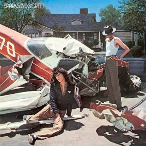 Sparks: Indiscreet (Island 1975).