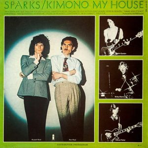 Sparks-albumin Kimono My House takakansi • (Island Records 1974). 