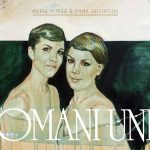 Maria Ylipää & Emma Salokoski: Omani uni (Texicalli Records 2010).