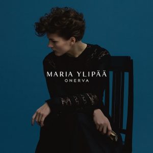 Maria Ylipää: Onerva (Texicalli 2013).