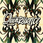 Quintessence: Talk Less Listen More (Texicalli Records 2002).