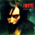 The 69 Eyes: Gothic Girl (Gaga Goodies 2000).