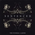 Sentenced: The Funeral Album (Century Media 2005).