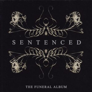 Sentenced: The Funeral Album (Century Media 2005).