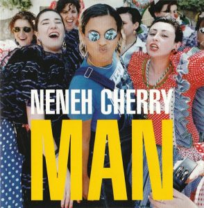 Neneh Cherry: Man (Virgin / Circa 1996).
