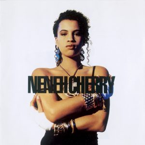 Neneh Cherry: Raw Like Sushi (Virgin / Circa 1989).