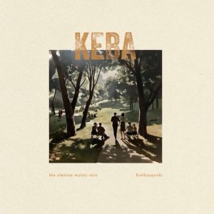 Keba: Me olemme muisto vain / Kotikaupunki (Vallila Music House 2024).