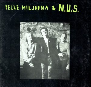 Pelle Miljoona & N.U.S. (Love Records 1978). Kansi: Matti Sääski