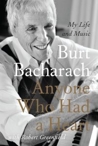 Anyone Who Had A Heart – My Life And Music • Burt Bacharach with Robert Greenfield (Atlantic Books 2013).