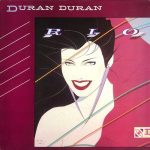 Duran Duran: Rio (EMI 1982). Kansi: Malcolm Garrett • Kansitaide: Patrick Nagel
