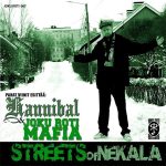 Hannibal & Joku Roti Mafia • Pahat Viinit esittää: Streets of Nekala (Joku Roti Records 2009).