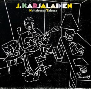 J. Karjalainen: Keltaisessa talossa (Poko Rekords 1990). Kansitaide: Kai Kujasalo