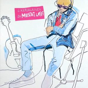 J. Karjalainen ja Mustat Lasit (Kompass Records 1981). Kansitaide: Kai Kujasalo