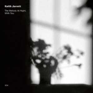Keith Jarrett: The Melody At Night, With You (ECM Records 1999).